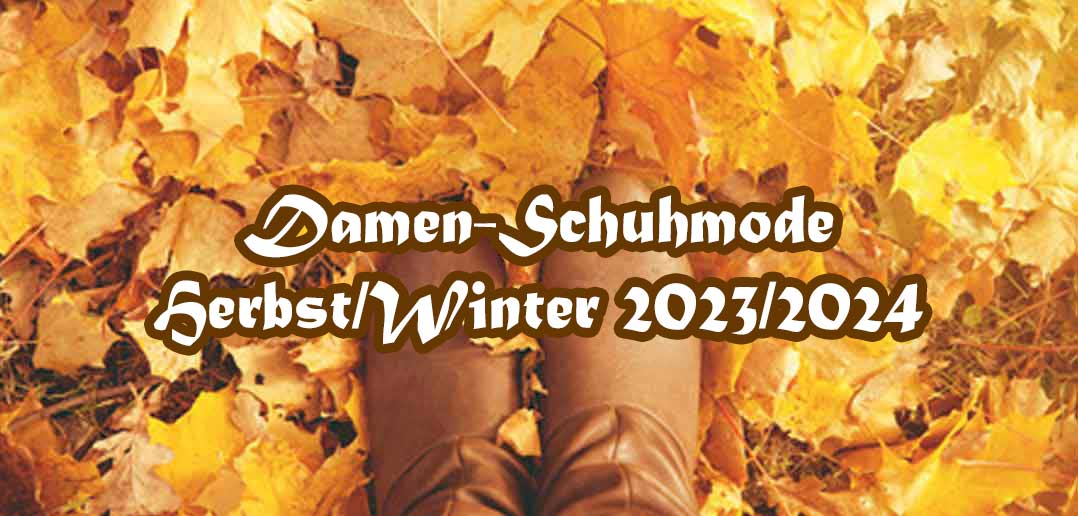 Schuhmode Herbst/Winter 2023/2024